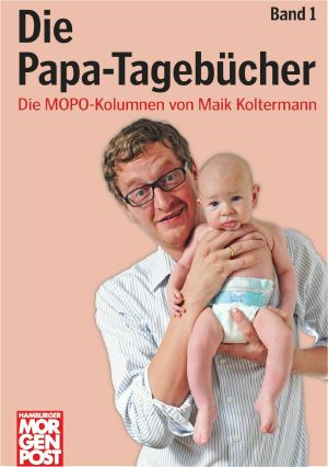 [Papa Tagebuch 01] • Papa Tagebücher Band 1